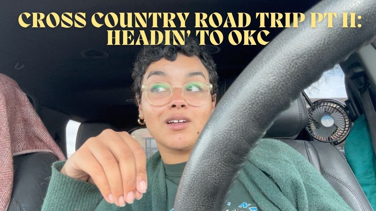Solo Cross Country Road Trip PT II Headin’ to OKC YouTube