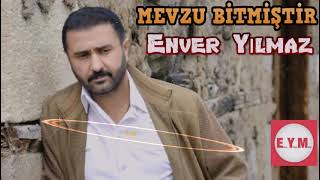 Enver Yılmaz - Mevzu Bitmiştir  Resimi