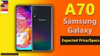 Samsung Galaxy A70 Price In Malaysia Philippines Singapore A70 Expected Price Specifications Youtube