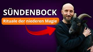 Das mediale Sündenbock Ritual der niederen Magie