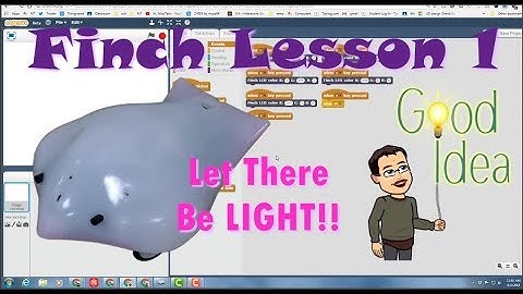 Finch Lesson 1 - Let there be light!