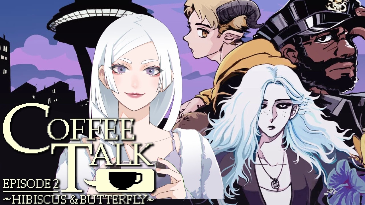 Day 4] Back to Coffee Talk after 2 years [Coffee Talk Episode 2