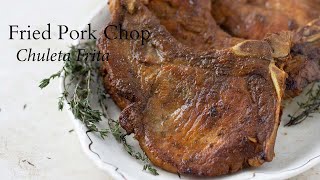 Easy Fried Pork Chops | Chuletas Fritas