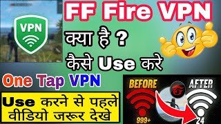 FF Fire VPN || FF Fire VPN Kaise Use Kare || How To Use FF Fire VPN App || Free Fire VPN App use screenshot 5