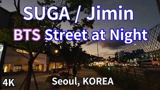 Military enlistment, BTS Suga/Dark night street from SUGA's to Jimin's / Seoul,KOREA / 4K