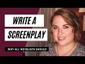 SCREENWRITING FOR NOVELISTS | Why You Should Write a Screenplay