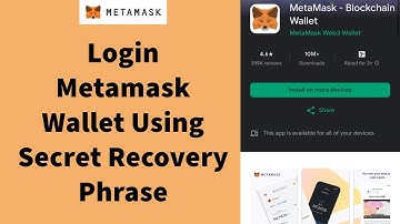 How to Login to MetaMask Wallet Account using Secret Recovery Phrase 2024?