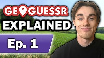 Geoguessr Explained #1