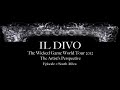 IL DIVO - The Artist's Perspective:  Episode #1 (South Africa)