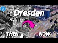Dresden  then and now  4k