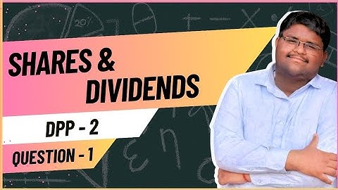 ICSE Class 10 | Shares & Dividends | DPP 2 – Q1 | Full Solution Explained