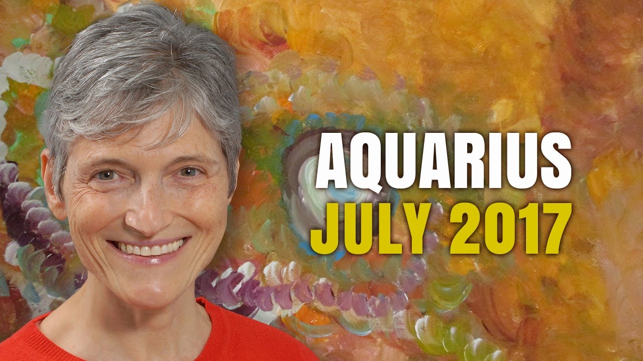 AQUARIUS JULY 2017 HOROSCOPE | You're flying high!