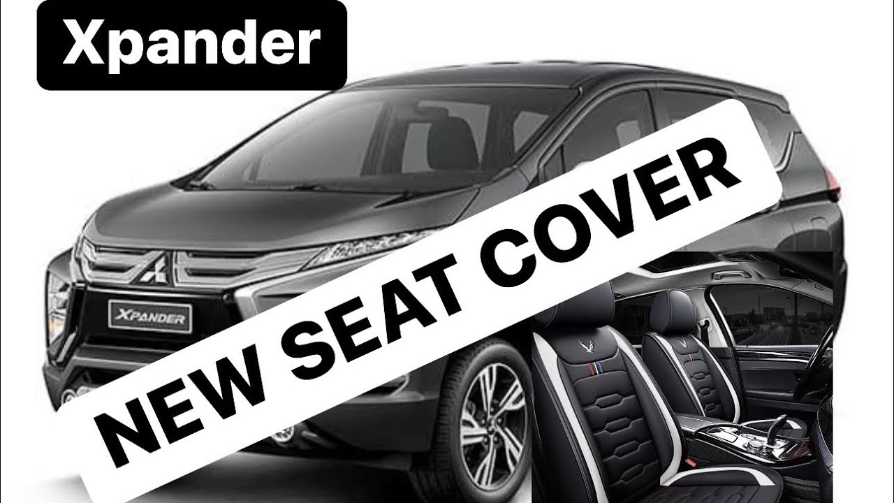Mitsubishi Xpander New Car Seat Cover YouTube