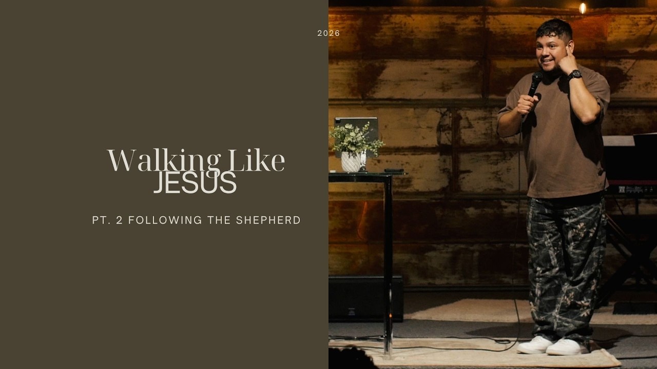 Walking Like Jesus | Pt. 2 Following The Shepherd | Pastor Emmanuel Sargent| 3.22.26