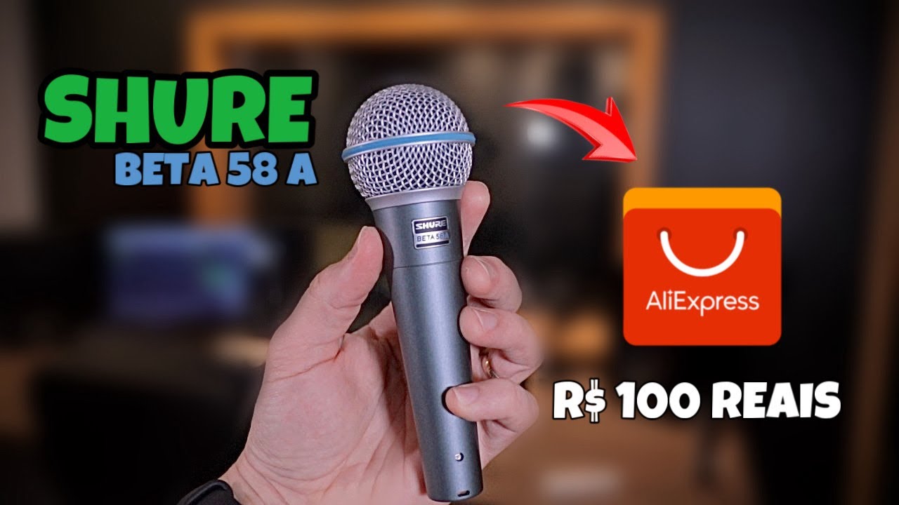 Microfone SHURE do ALIEXPRESS? Beta 58A* Verdadeiro ou Falso