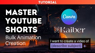 Master YouTube Shorts: Bulk Animation with Kaiber AI + Canva