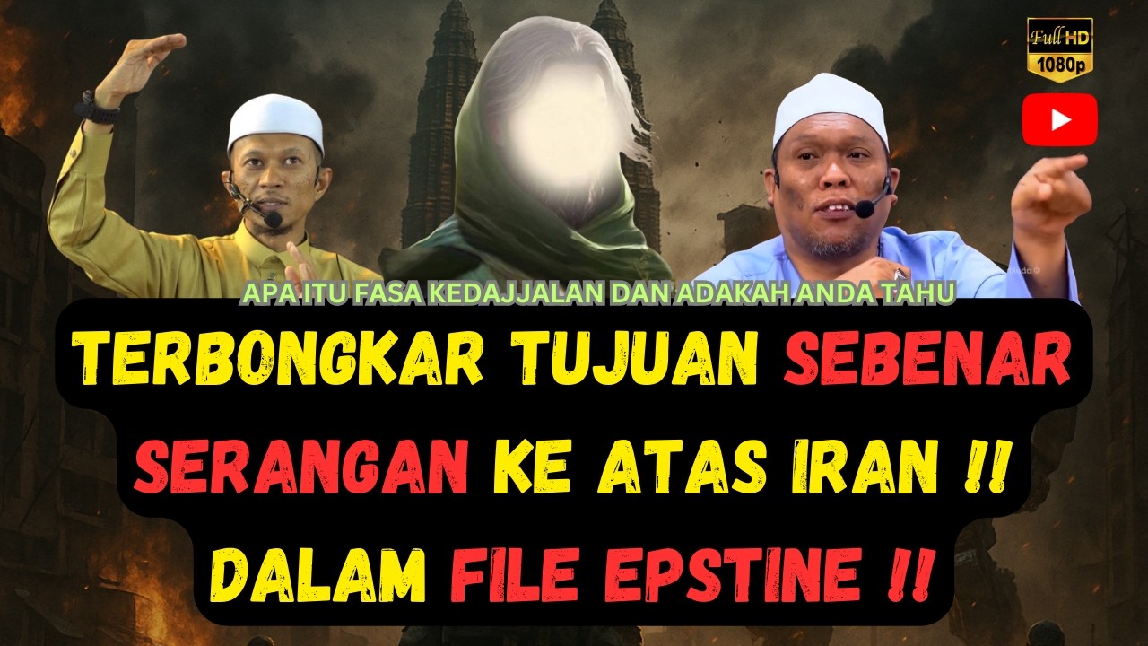 TERBONGKAR TUJUAN SEBENAR SERANGAN KE ATAS IRAN ‼️DALAM FILE EPSTINE - USTAZ AUNI