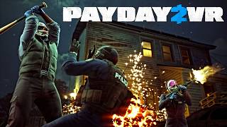 VR will never be this bad again! (I hope) | Payday 2 VR