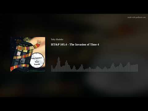 HT&P 105.4 - The Invasion of Time 4