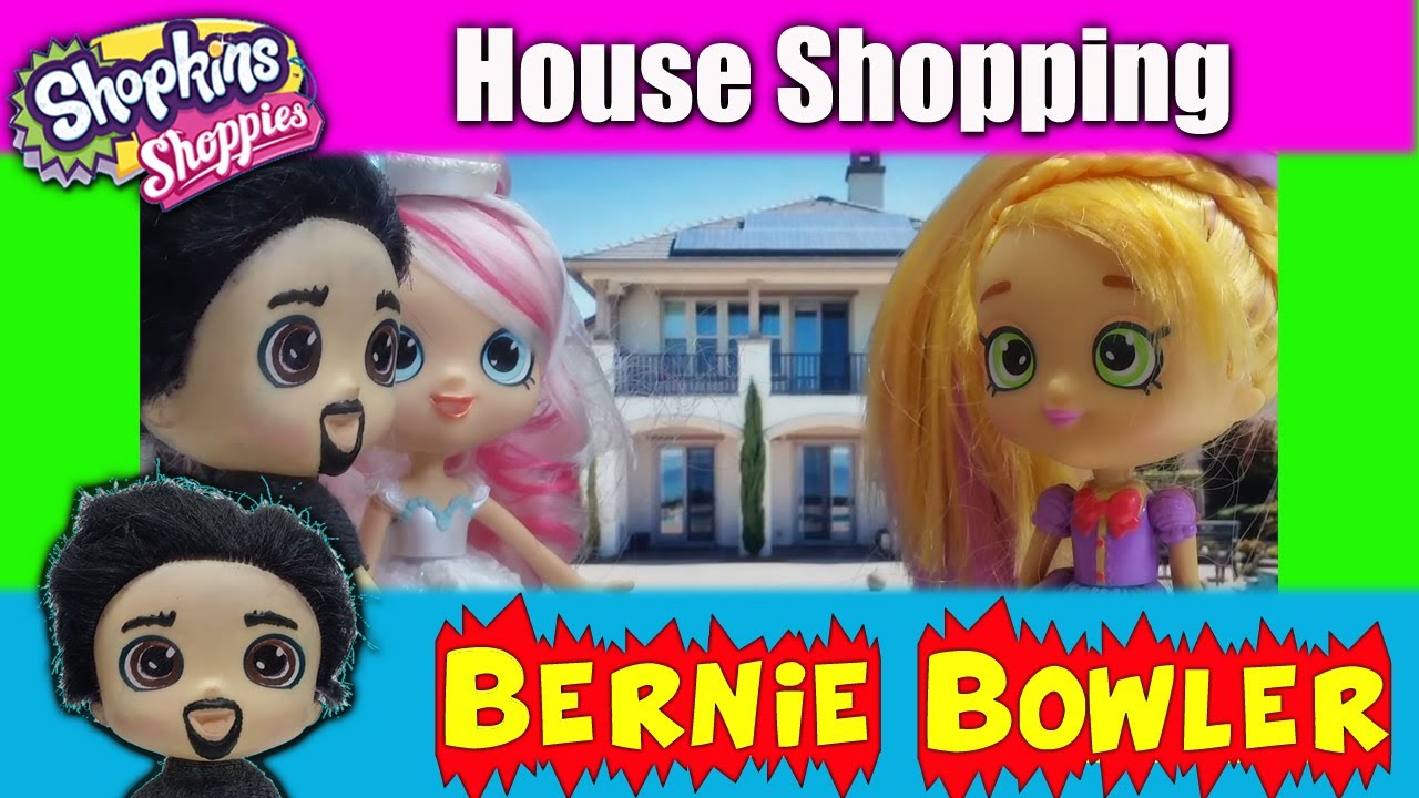 Boy Shoppie Bernie Bowler and Bridie Look for a new House. Shopkin Videos by Shopnow!