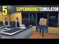 Supermarket Simulator – Part 5 – Biggest Expansion Yet! Can James Keep Up?