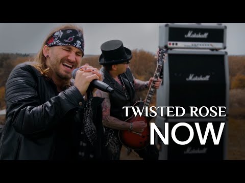 Twisted Rose - Now (Official Video)