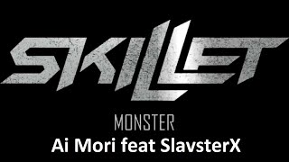 Skillet   Monster Cover SlavsterX feat Ai Mori