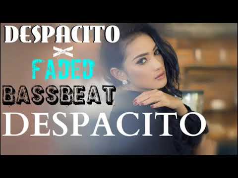 DJ DESPACITO VS FADED SLOW REMIX