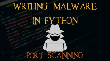 Writing Malware with Python Part 4 - Port Scanning