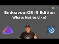 EndeavourOS i3 Edition - What's Not to Like?