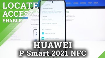 Turn Off Location in Huawei P Smart 2021 NFC