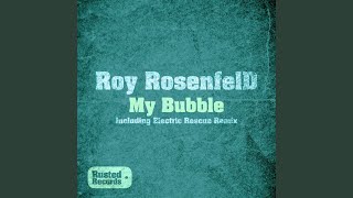 My Bubble (Electric Rescue Remix)