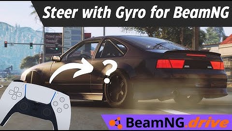 How Steer with a Gyro in BeamNG