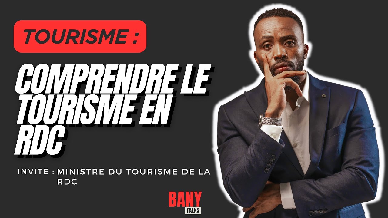 Ce Que J'Ai Découvert Sur le Tourisme en RDC (Avec le Ministre du ...