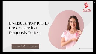Breast Cancer ICD 10 Understanding Diagnosis Codes
