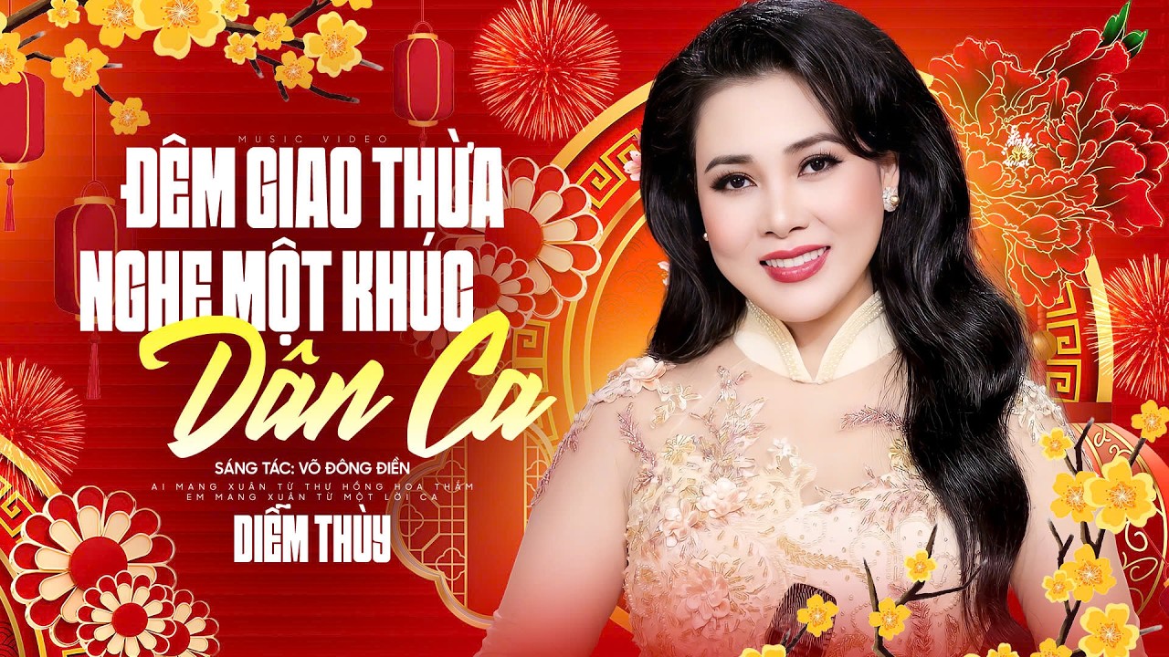 Đêm Giao Thừa Nghe Một Khúc Dân Ca - Diễm Thùy | MV Official