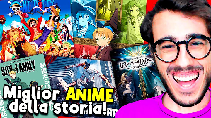 QUAL È IL MIGLIOR ANIME DI SEMPRE?