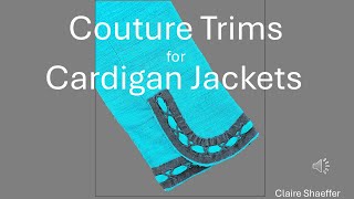 Couture Trims for Cardigan Jackets