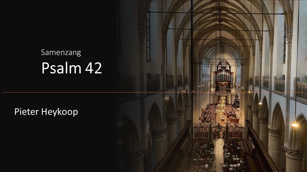 Pieter Heykoop | Samenzang Psalm 42