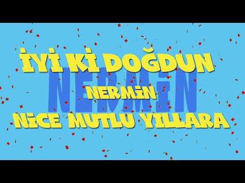 İyi ki doğdun NERMİN - İsme Özel Ankara Havası Doğum Günü Şarkısı (FULL VERSİYON) (REKLAMSIZ)