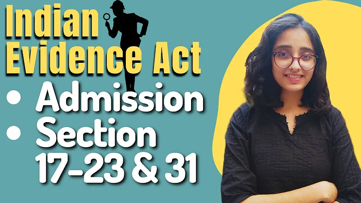 Indian Evidence Act | Admission - Meaning,Definition,Kinds,Relevancy & Evidentiary Value |LAW SCHOOL
