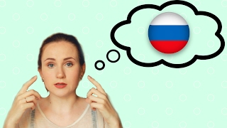 Tips for learning Russian - Learn how to THINK in Russian