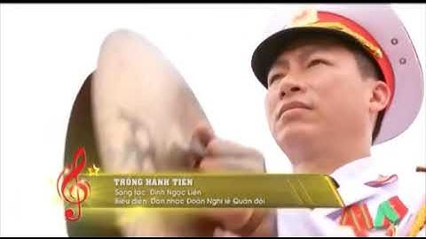 Nhạc mẫu phục vụ CTĐ - CTCT và các buổi lễ trong quân đội nhân dân Việt Nam P2