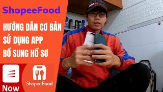 Hướng Dẫn Sử Dụng Cơ Bản App Shopeefood, Nowfood Cho Shipper Mới, Bổ Sung Hồ Sơ Trên App | Minh Ship screenshot 3