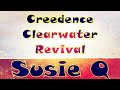 Susie q lyrics creedence clearwater revival