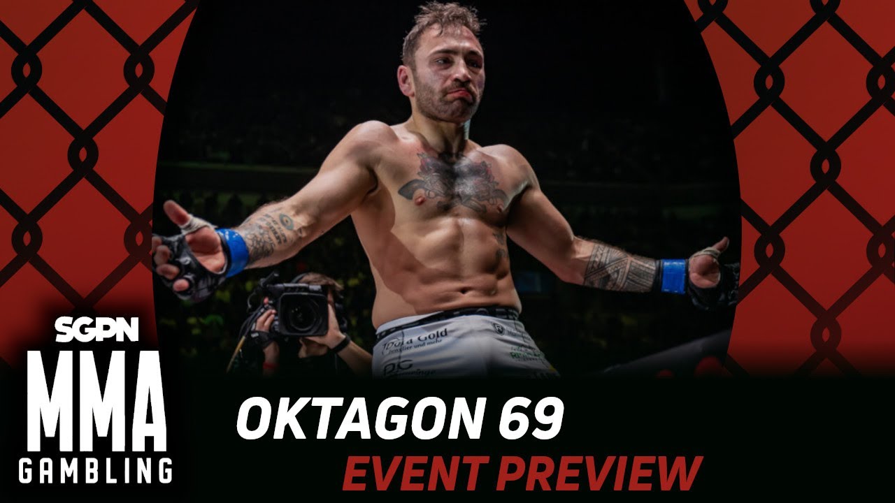 69 Preview OKTAGON 69 Preview, Predictions, and Picks (Ep794) - YouTube