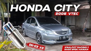 Honda City VTEC Pasang Muffler NDK DK-03 V3 !! Knalpot Racing Harian Bass Sopan