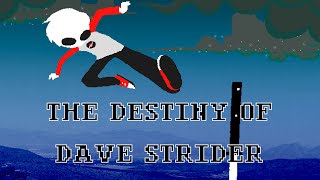 The Destiny of Dave Strider