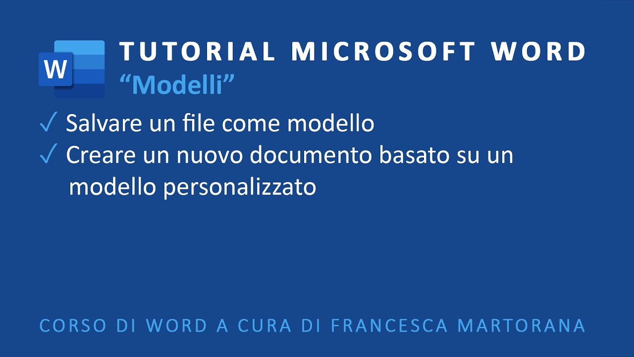 WORD | Microsoft 365 - Tutorial 18: Creare Modelli personalizzati