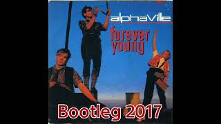 Alphaville - Forever Young (Bootleg 2017)